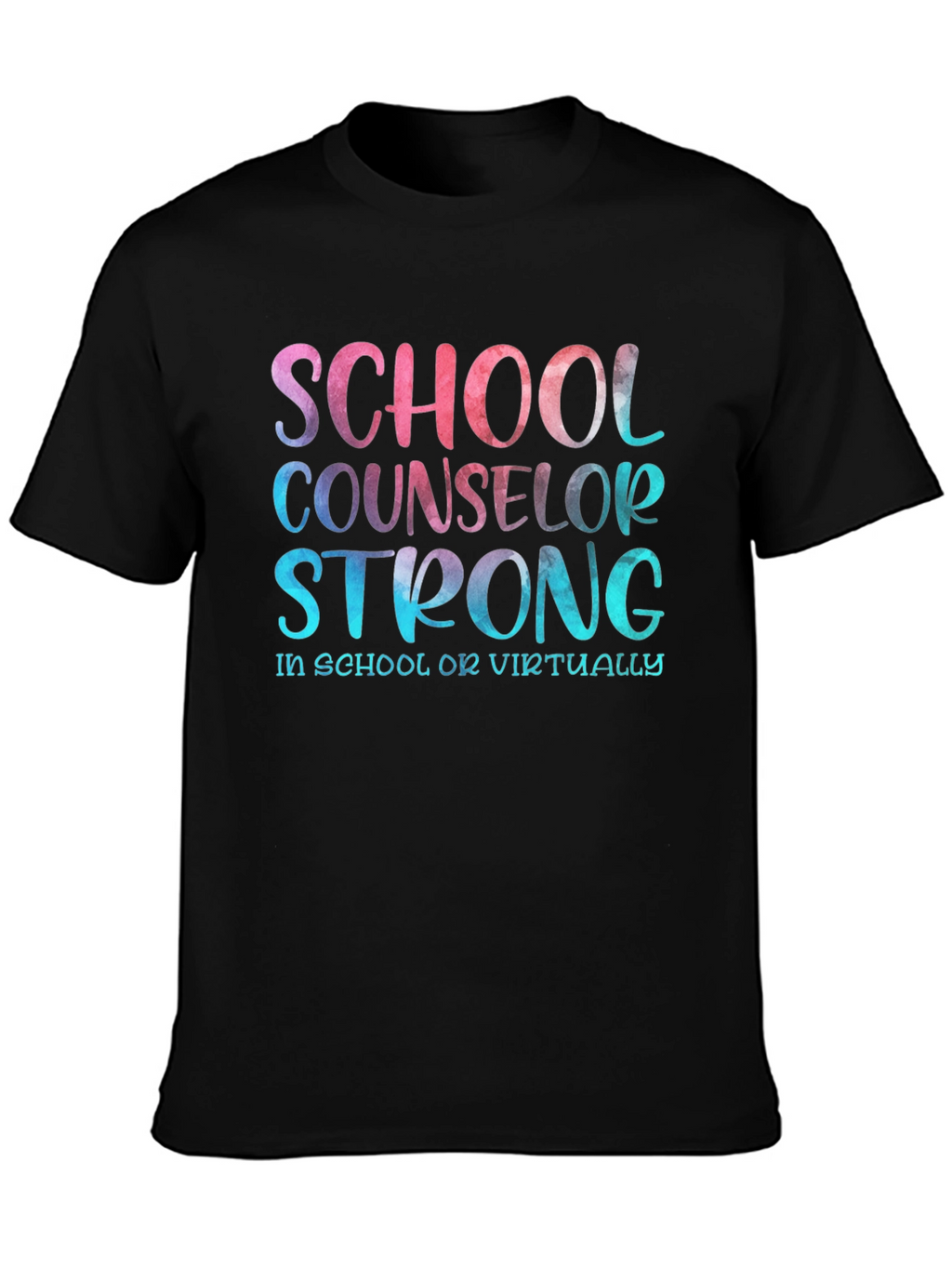 School Counselor Strong T-Shirt - Educator Appreciation