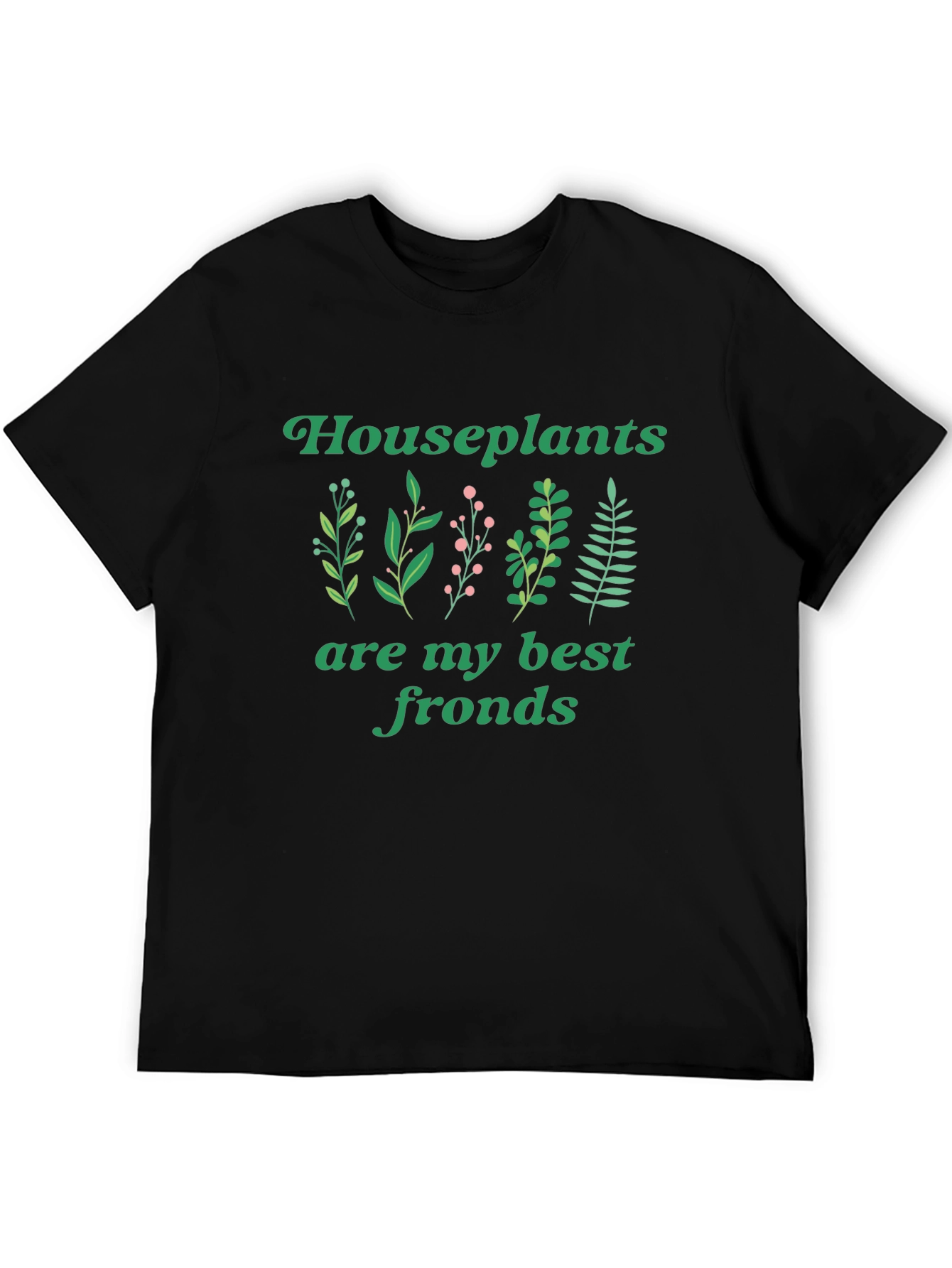 Houseplants Best Fronds Black T-Shirt