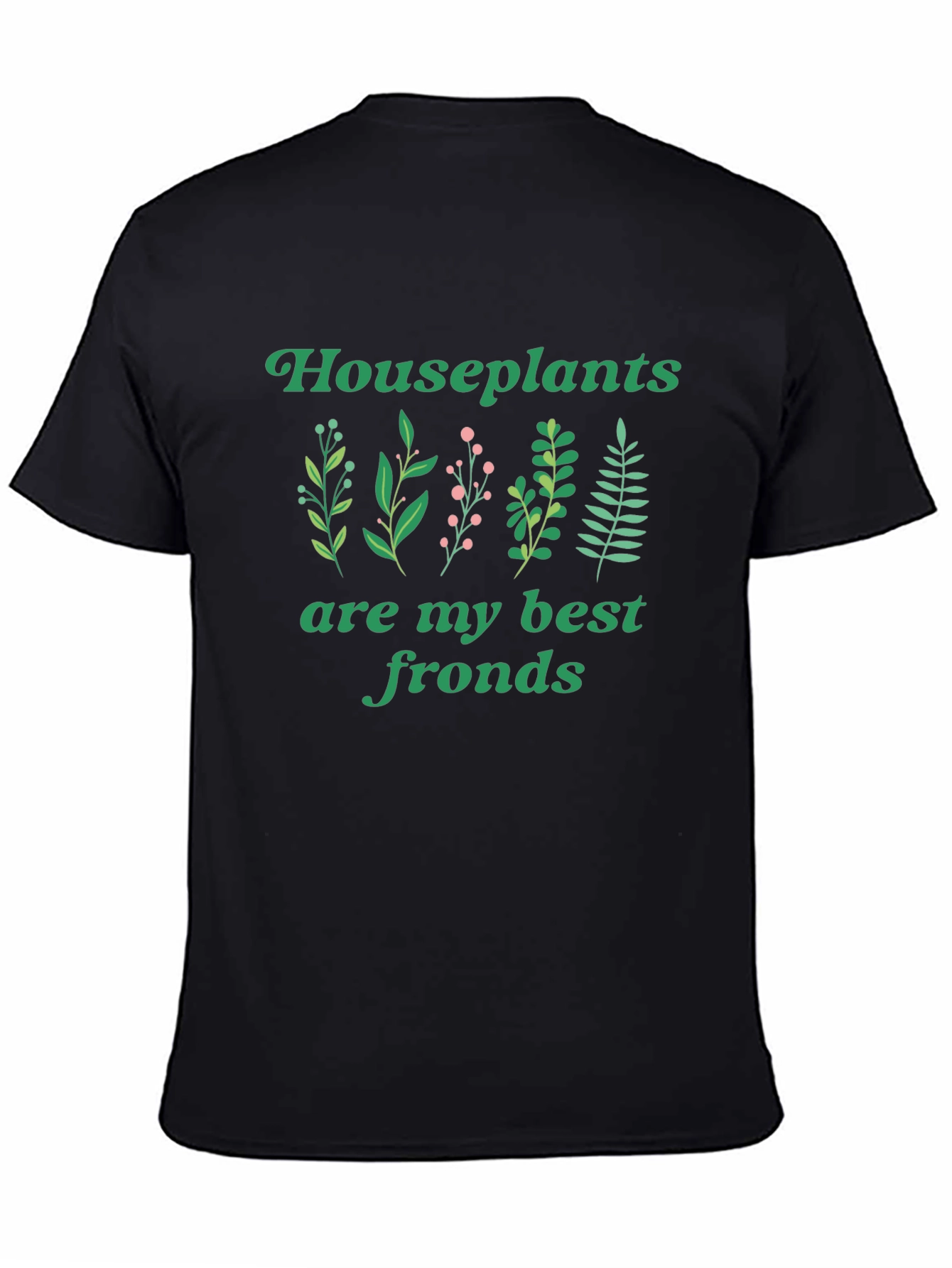 Houseplants Best Fronds Black T-Shirt