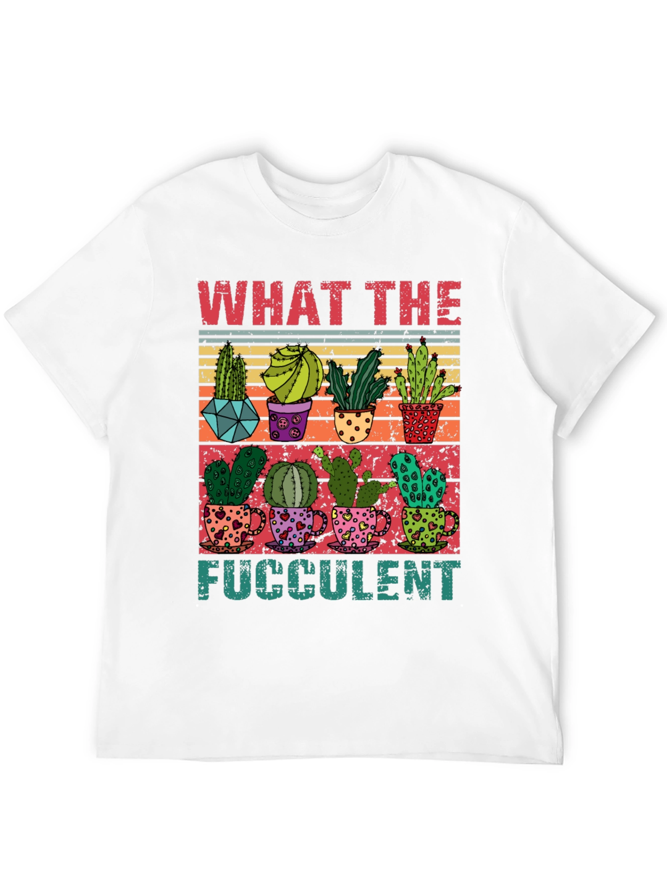 What The Fucculent T-Shirt - Cactus Lover Tee