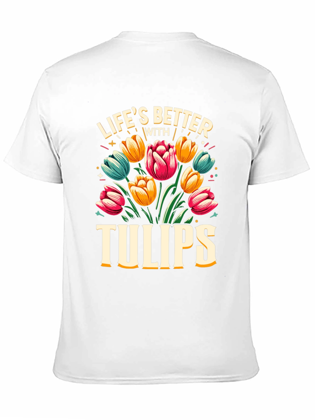 Lifes Better with Tulips Black T-Shirt