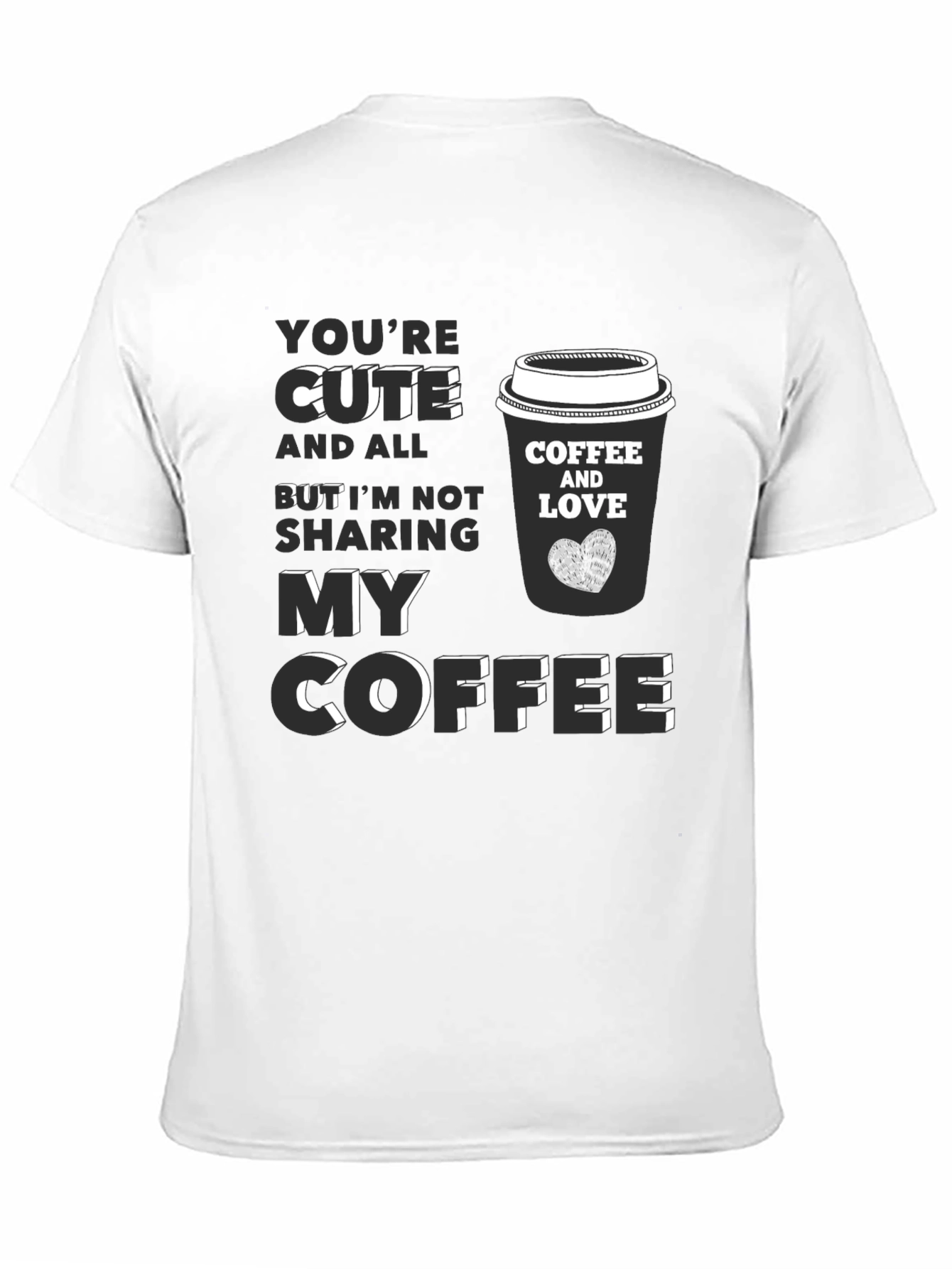 Cute Coffee Lovers Tee - My Coffee
