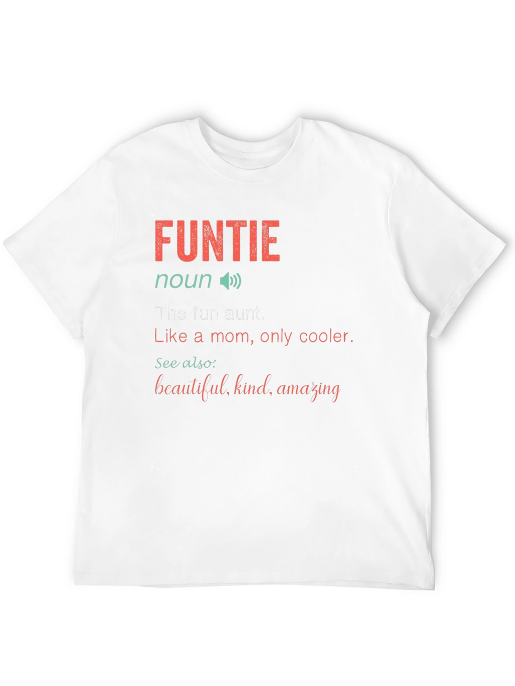 Fun Aunt T-Shirt - FUNTIE Definition Tee