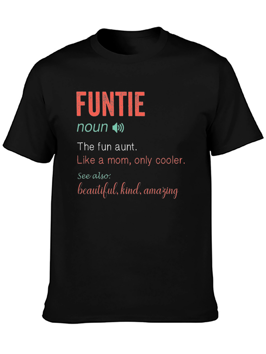 Fun Aunt T-Shirt - FUNTIE Definition Tee