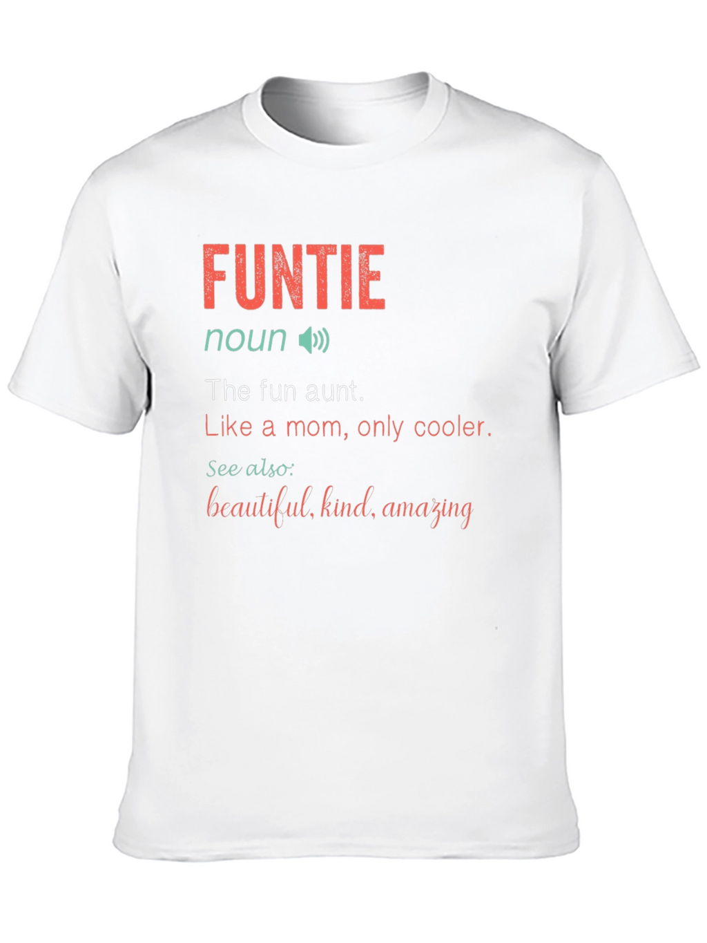Fun Aunt T-Shirt - FUNTIE Definition Tee