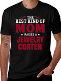 Best Kind of Mom Jewelry Coater T-Shirt