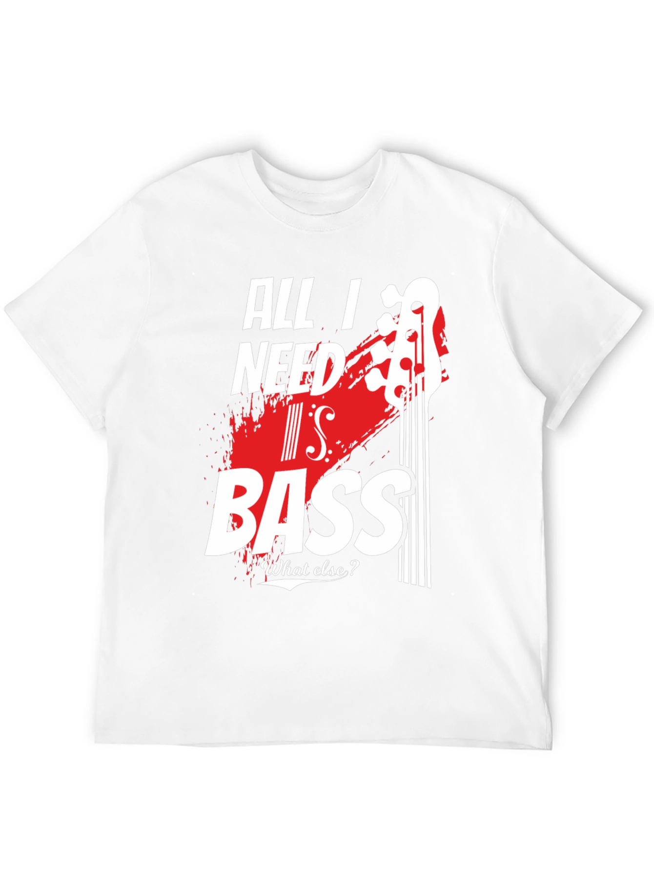 All I Need Is Bass - Mens Graphic Tee