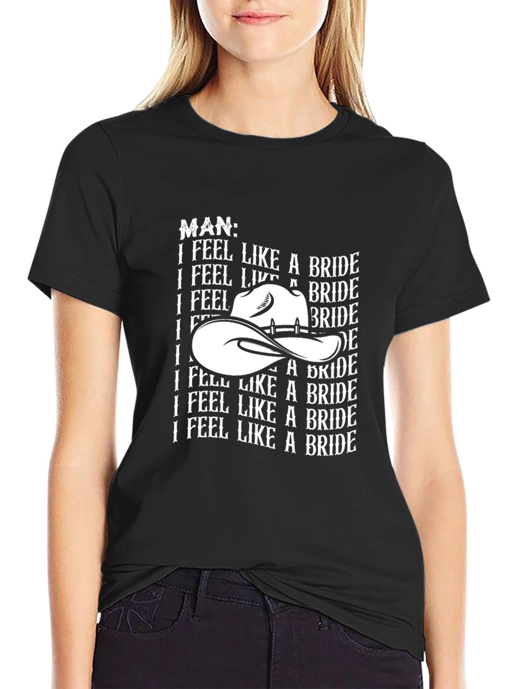 Man I Feel Like A Bride Graphic Tee Shirt