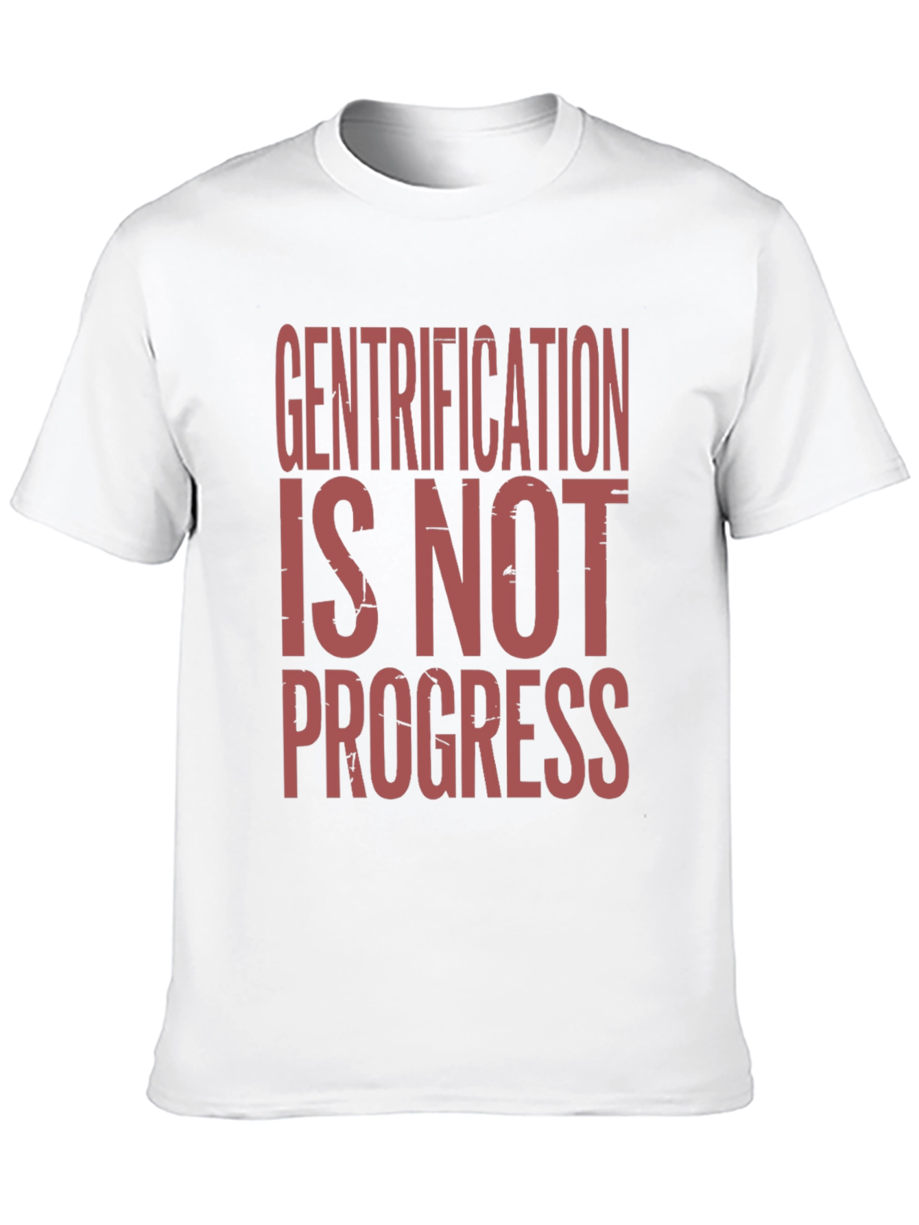 Gentrification is Not Progress Graphic Tee