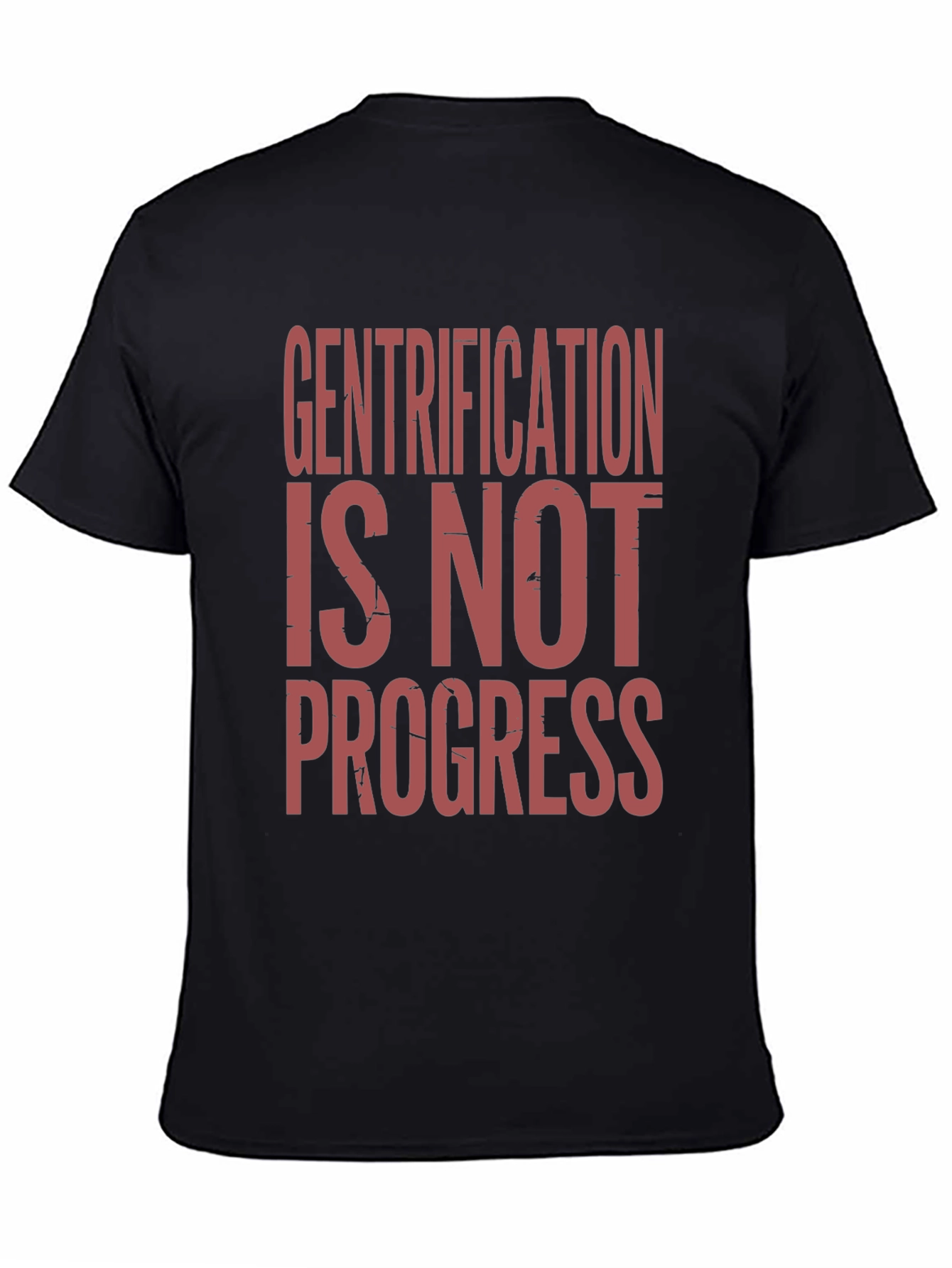 Gentrification is Not Progress Graphic Tee