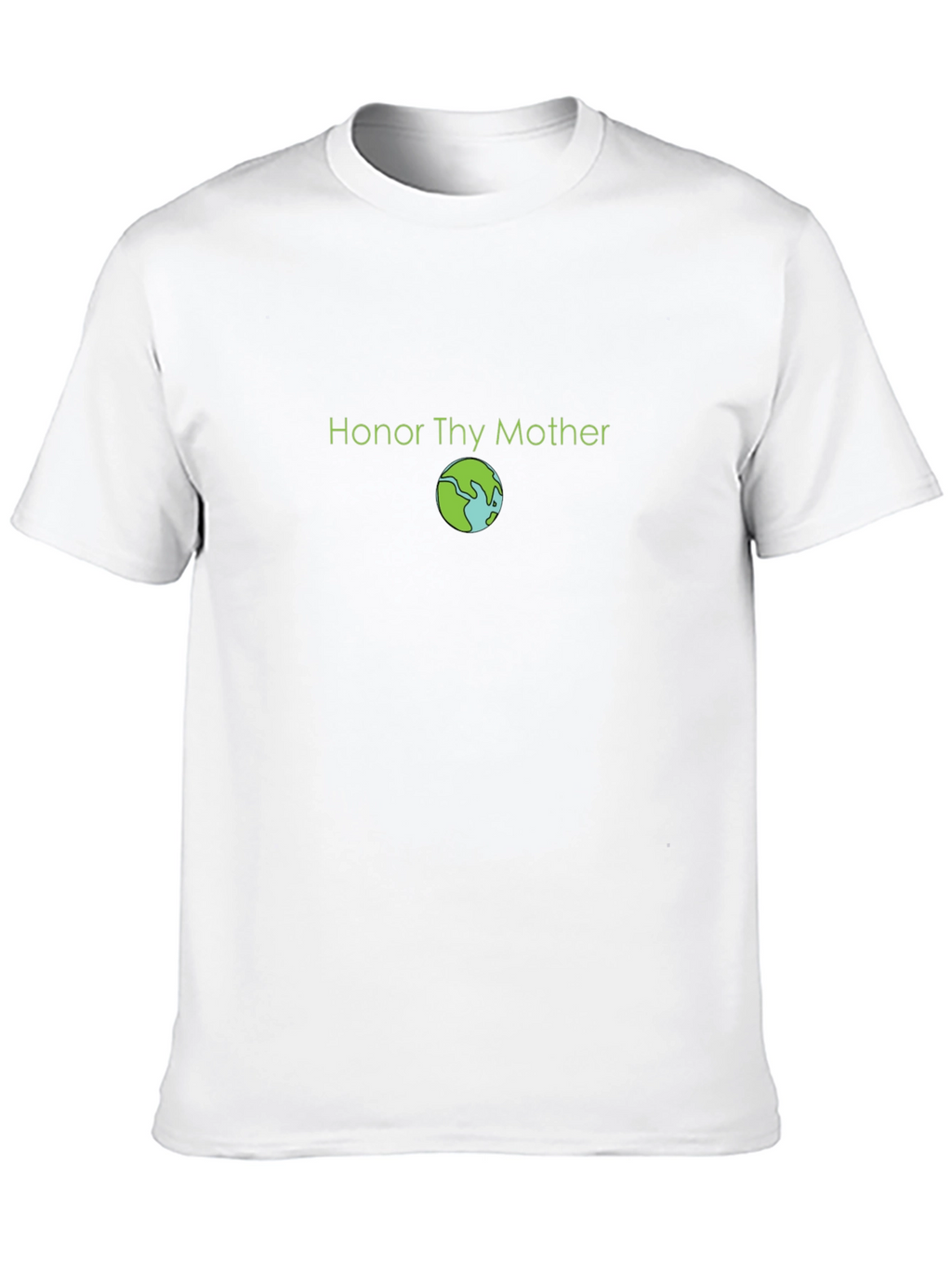 Honor Thy Mother Earth T-Shirt