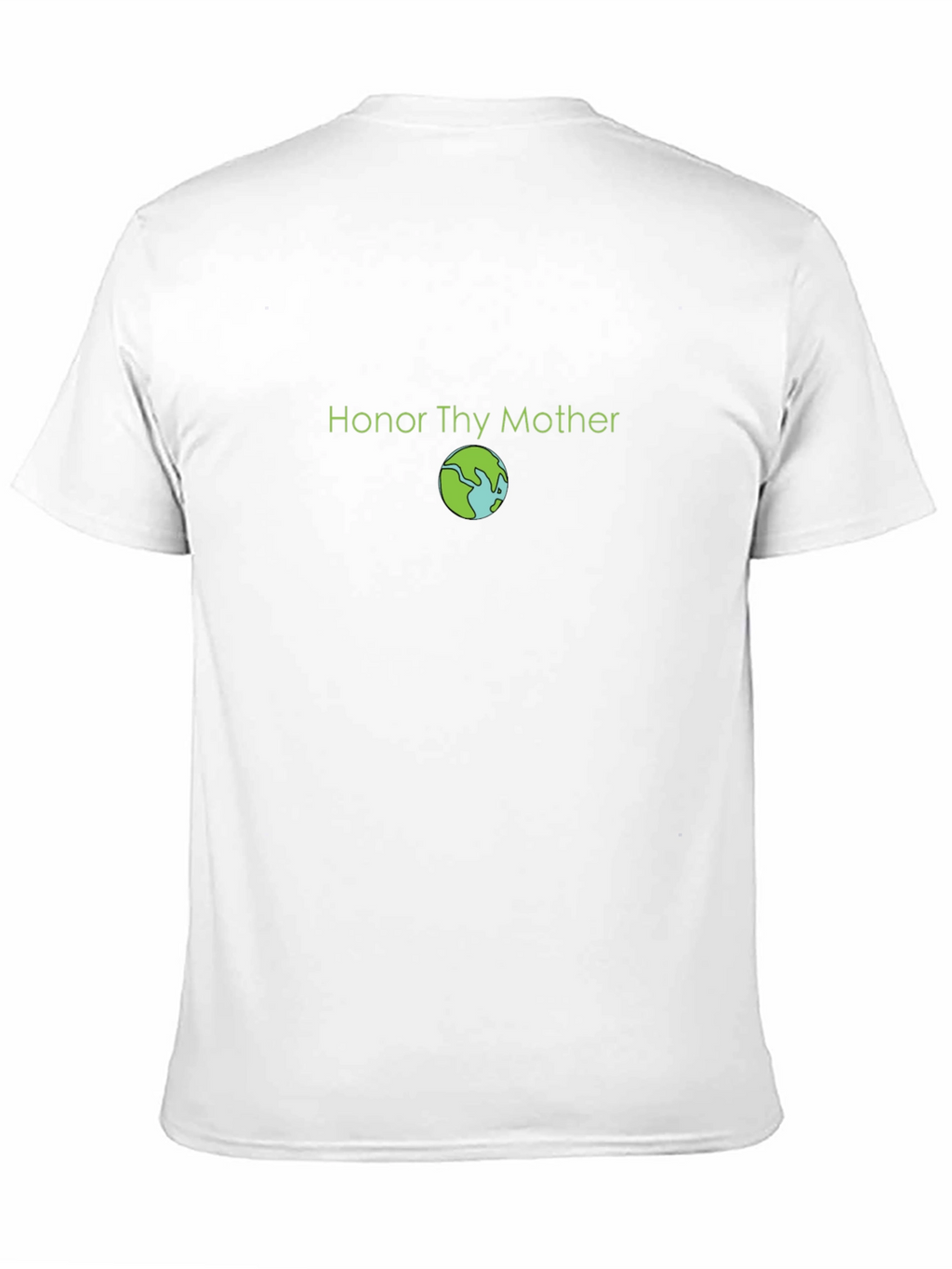 Honor Thy Mother Earth T-Shirt