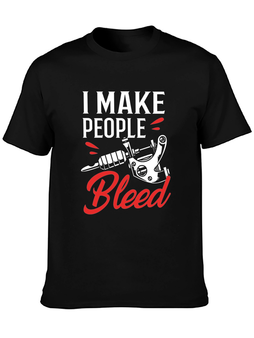 I Make People Bleed Tattoo Artist Black T-Shirt