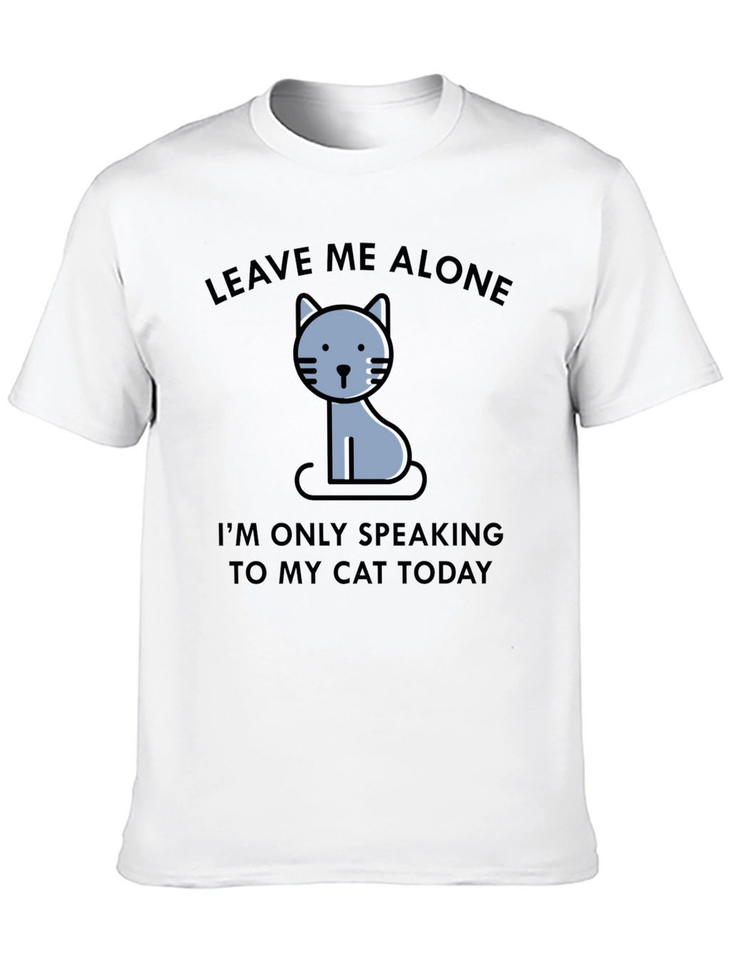 Leave Me Alone Cat T-Shirt