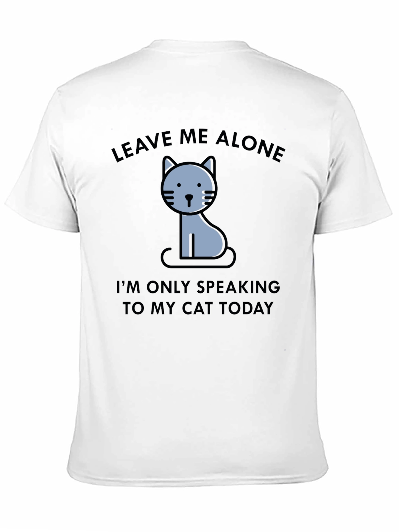 Leave Me Alone Cat T-Shirt