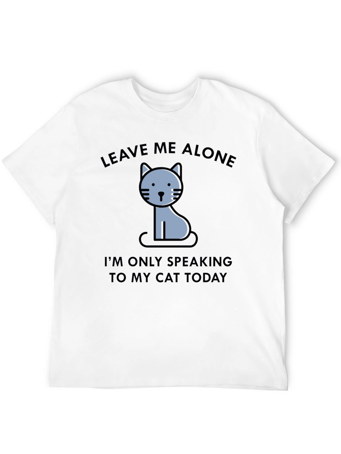 Leave Me Alone Cat T-Shirt
